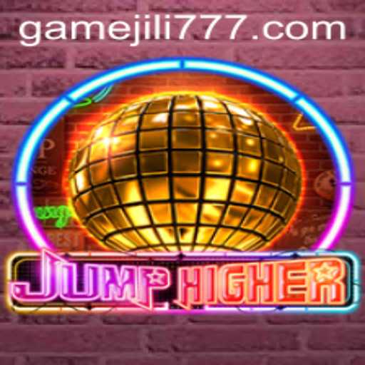Exploring the Exciting World of JumpHigher and the Influence of jili777