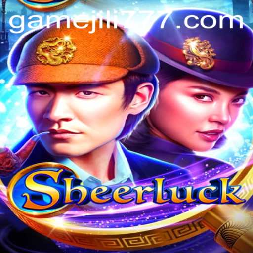 Unraveling the Mystery of Sheerluck: A Comprehensive Guide to the Game