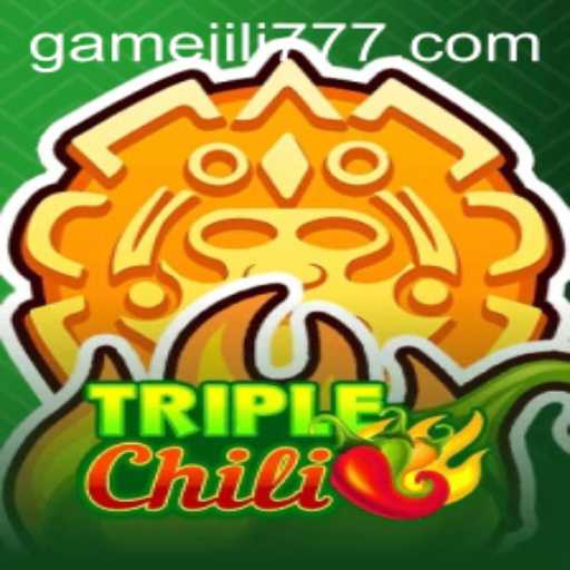 TripleChili: Unveiling the Thrilling World of Jili777's Latest Game